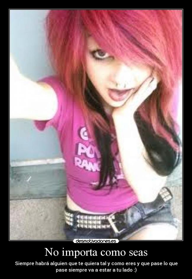 No importa como seas - 