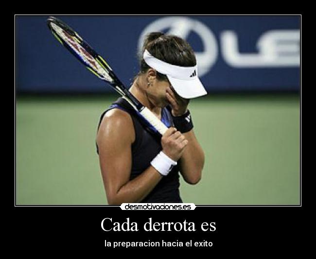 Cada derrota es - la preparacion hacia el exito