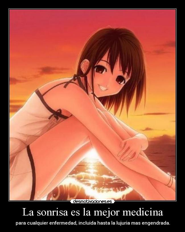 carteles sonrisa anime sonrisa lujuria engrendar medicina enfermedad mizunohana desmotivaciones