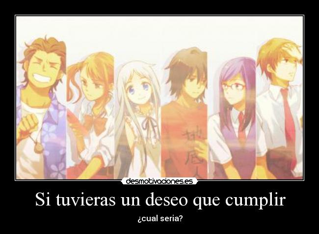 Si tuvieras un deseo que cumplir - 