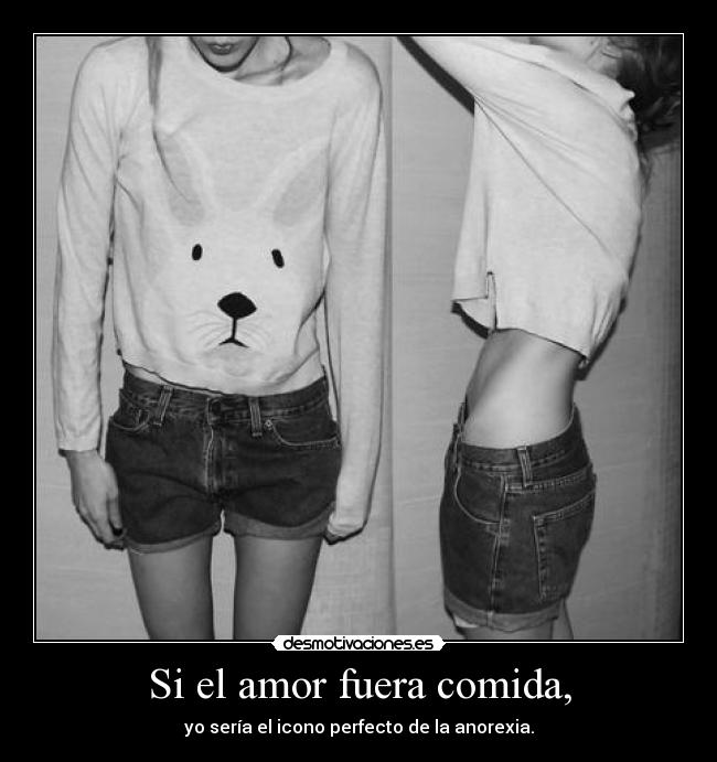 Si el amor fuera comida, - 