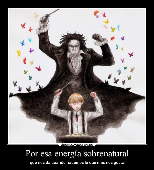 Por esa energía sobrenatural - 