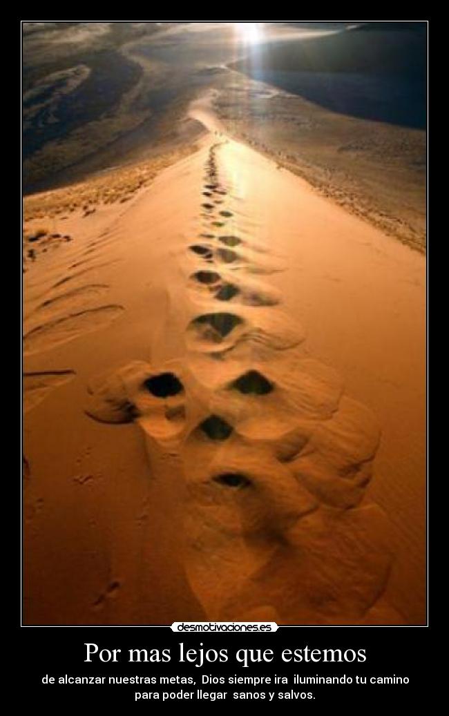 carteles por mas lejos que estemos desmotivaciones