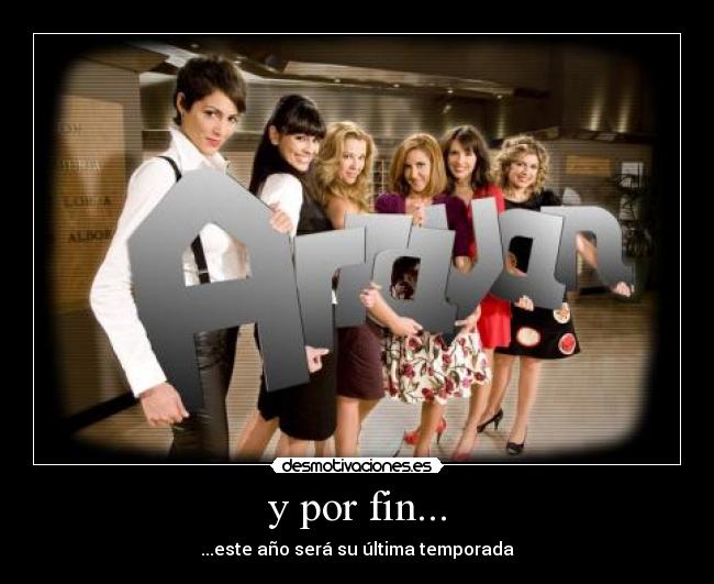 y por fin... - ...este año será su última temporada