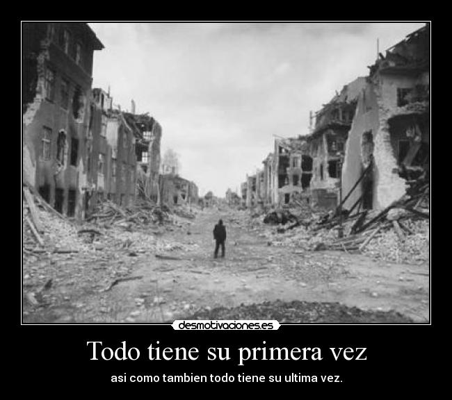 Todo tiene su primera vez -