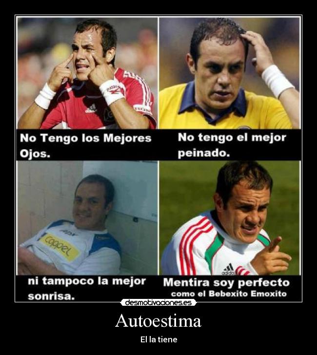 Autoestima - El la tiene