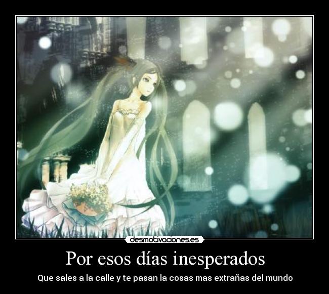 Por esos días inesperados -