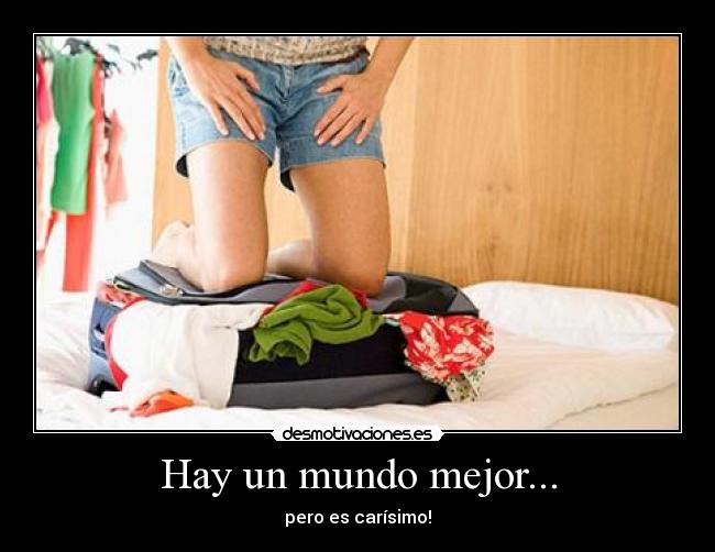 Hay un mundo mejor... - 