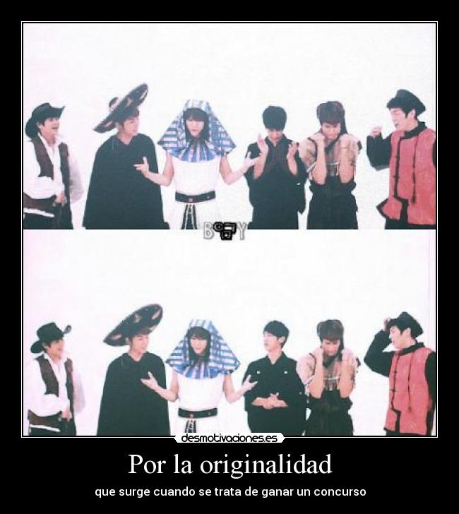 Por la originalidad - que surge cuando se trata de ganar un concurso