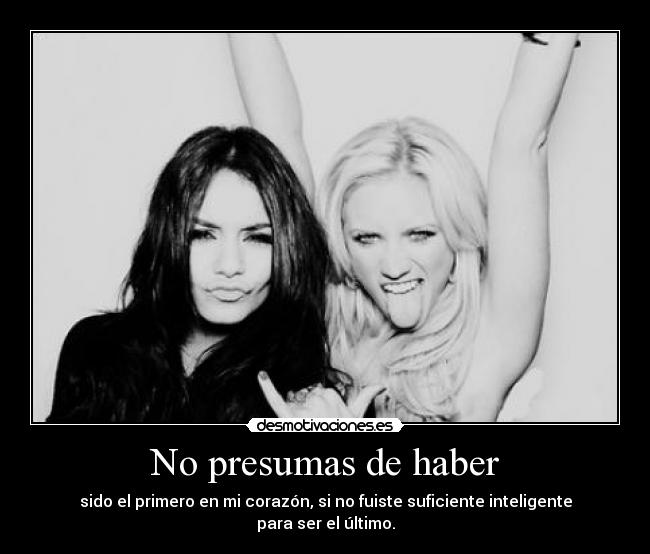 No presumas de haber - 