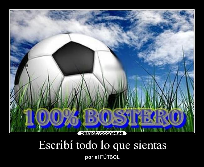 carteles sos todo futbol desmotivaciones