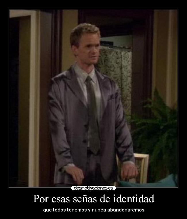 Por esas señas de identidad -