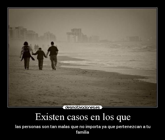 Existen casos en los que -