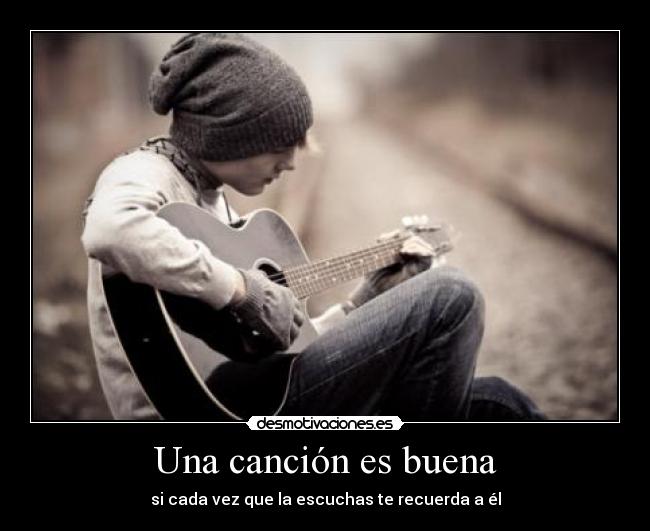Una canción es buena -