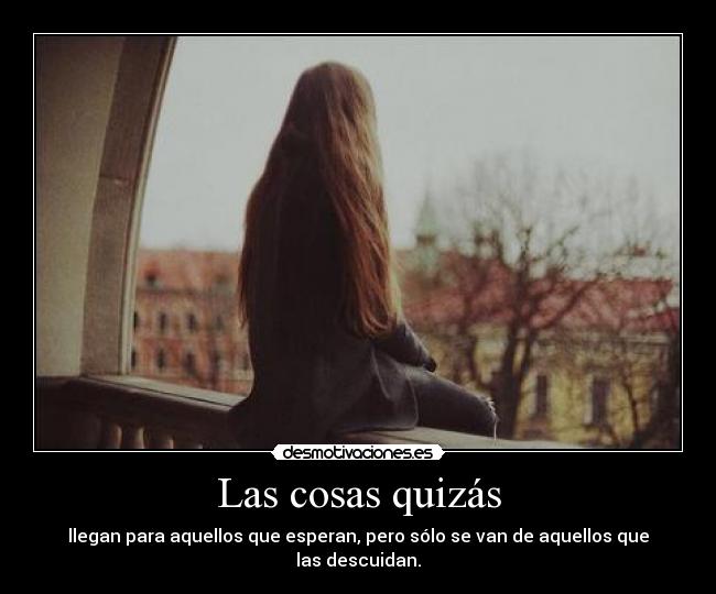 Las cosas quizás - 