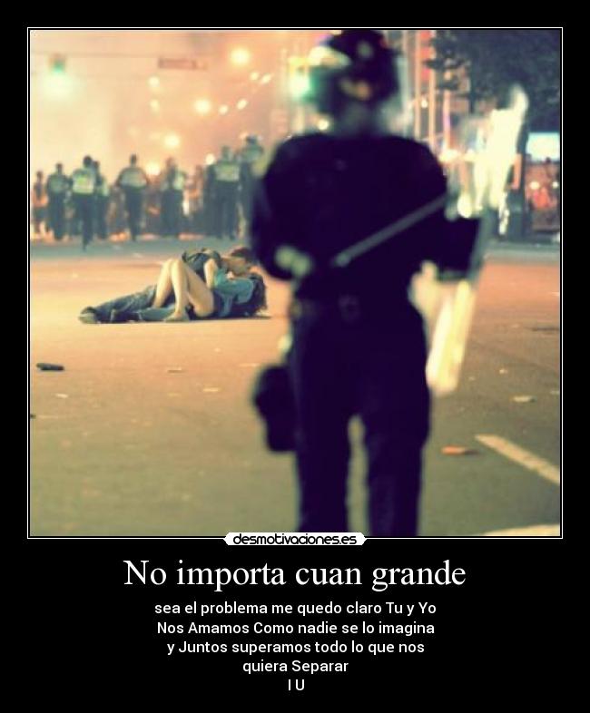 No importa cuan grande - 