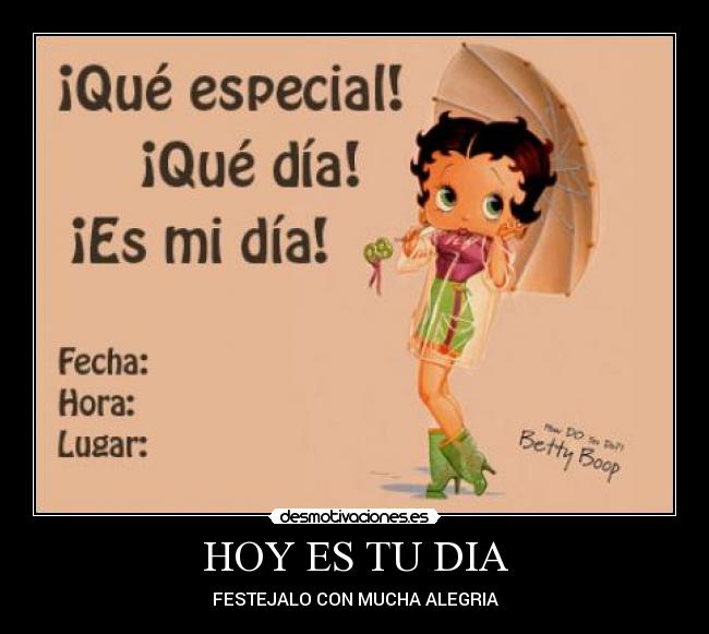 HOY ES TU DIA - 