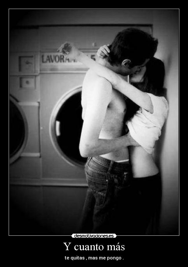 Y cuanto más - 