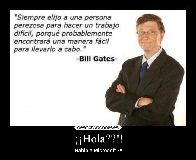¡¡Hola??!! - Hablo a Microsoft ?!!