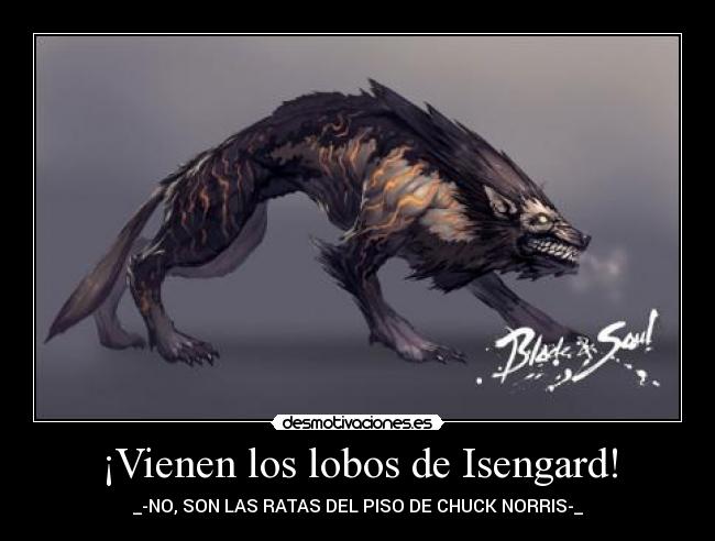 ¡Vienen los lobos de Isengard! -