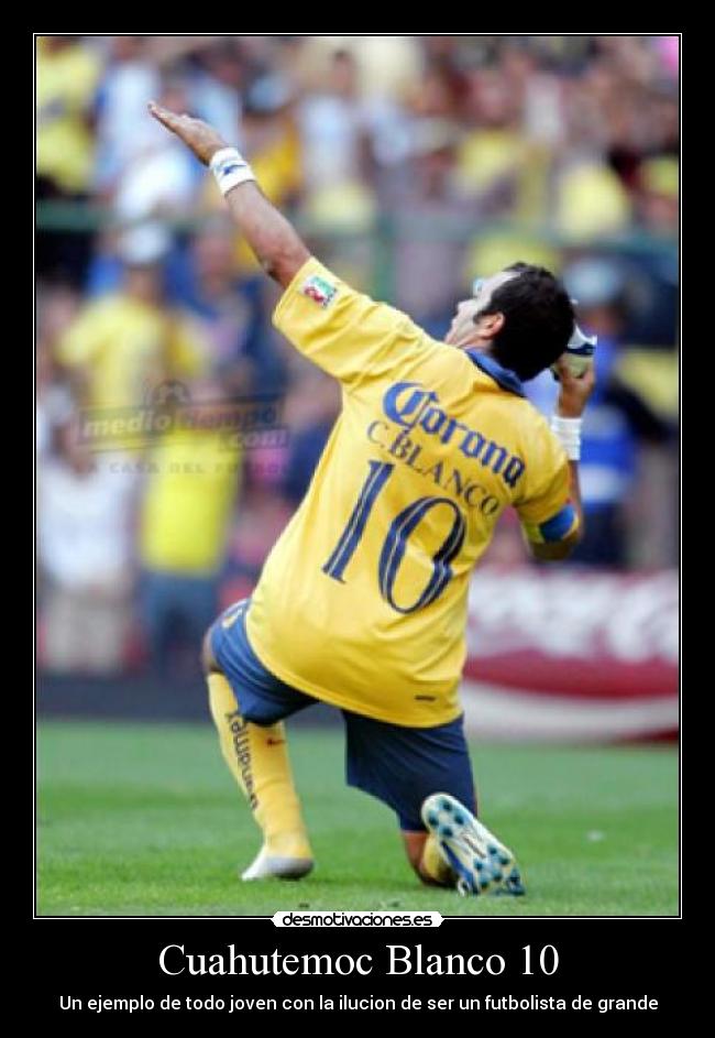 Cuahutemoc Blanco 10 - Un ejemplo de todo joven con la ilucion de ser un futbolista de grande