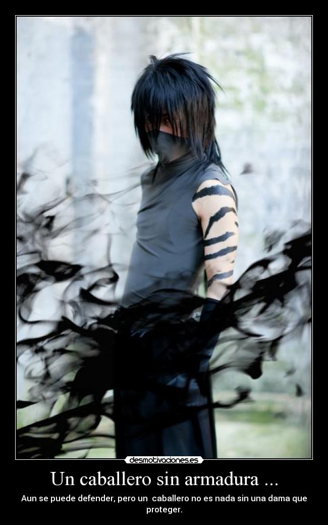 Un caballero sin armadura ... -