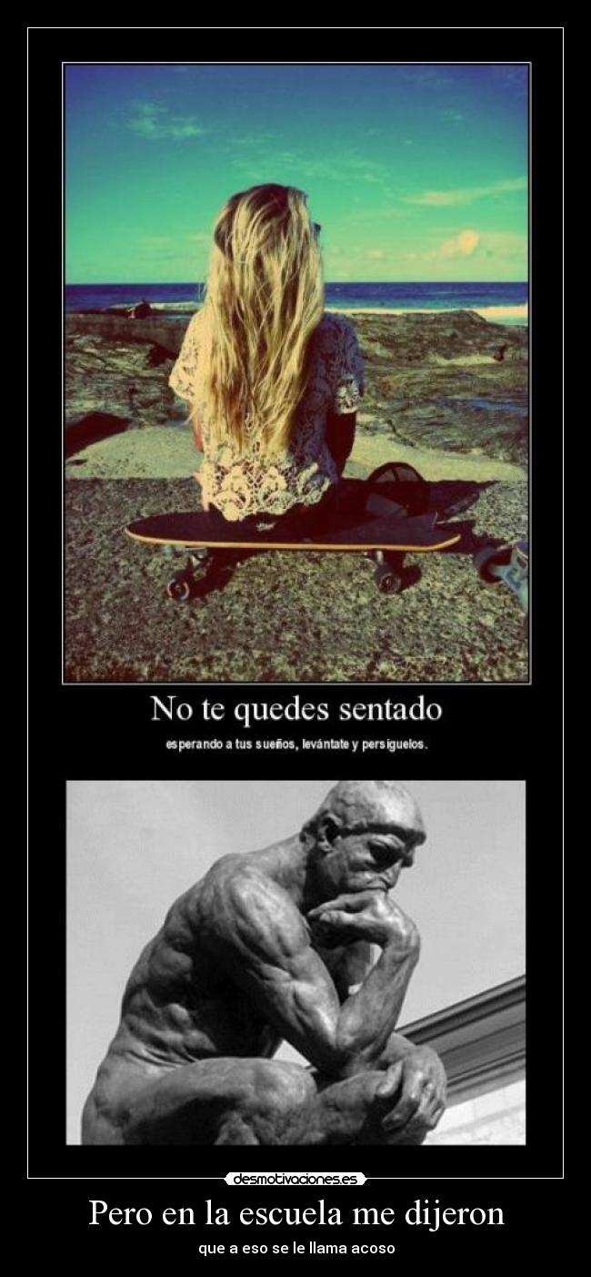 Pero en la escuela me dijeron -