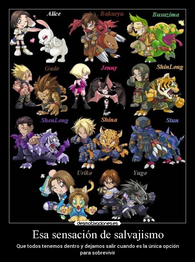 Esa sensación de salvajismo - Que todos tenemos dentro y dejamos salir cuando es la única opción para sobrevivir