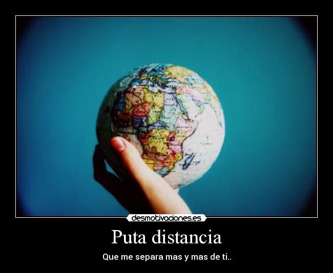 Puta distancia -