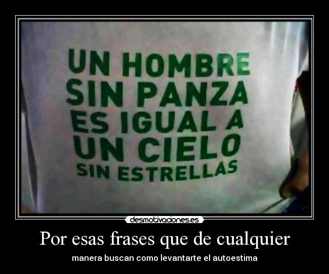 Por esas frases que de cualquier -