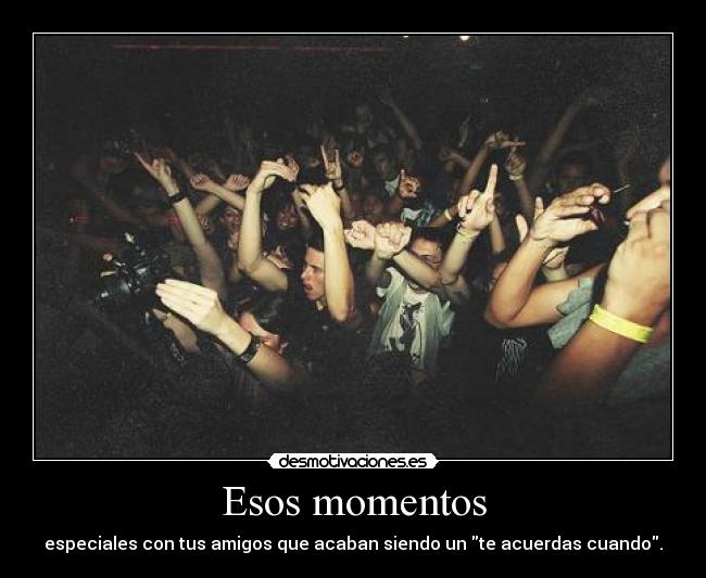 carteles amigos momentos desmotivaciones