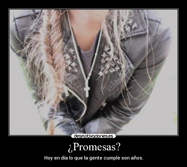 ¿Promesas? - 