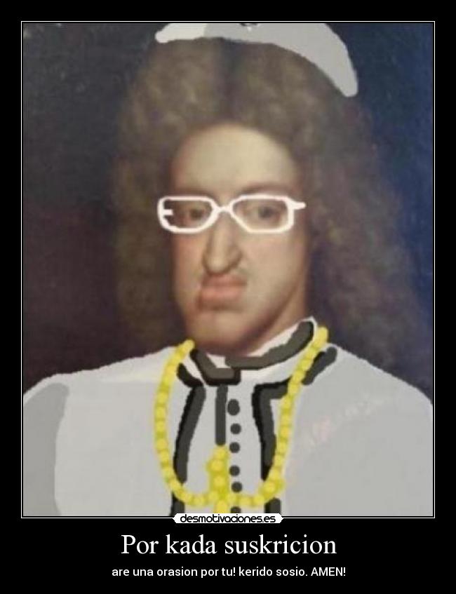 Por kada suskricion -