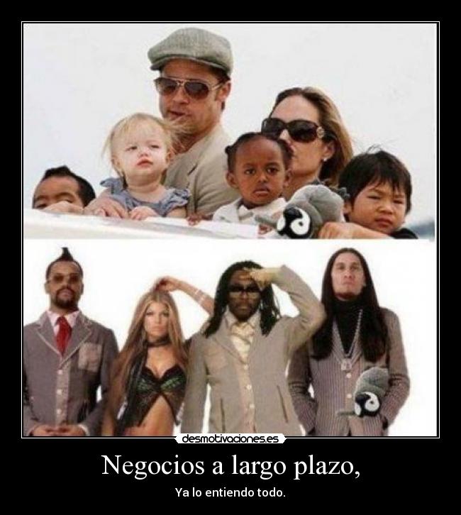 Negocios a largo plazo, - Ya lo entiendo todo.