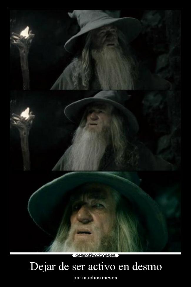 Dejar de ser activo en desmo - por muchos meses.