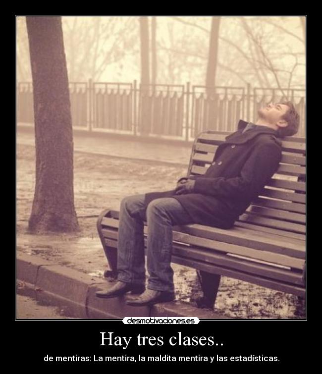 Hay tres clases.. - 