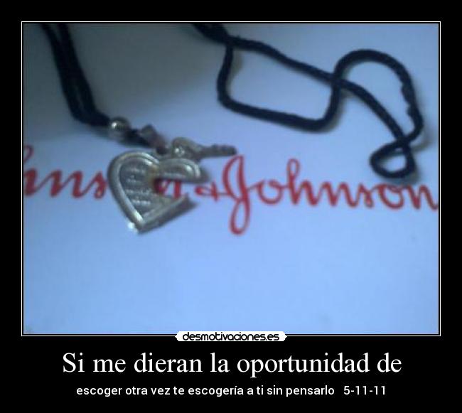 Si me dieran la oportunidad de -