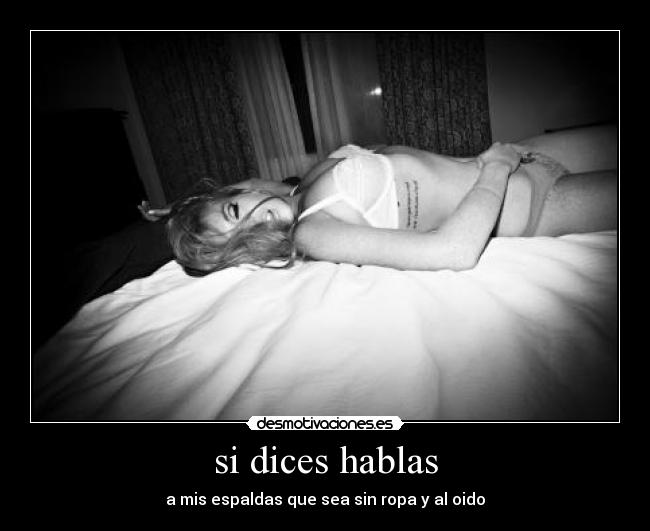 si dices hablas - 