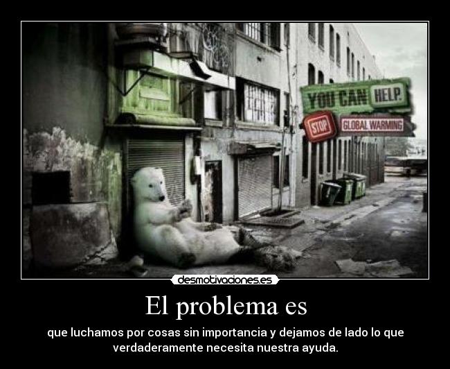 El problema es -