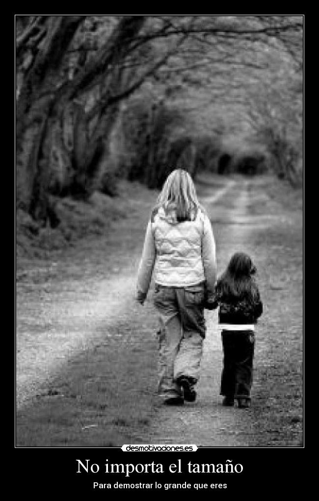 No importa el tamaño - Para demostrar lo grande que eres