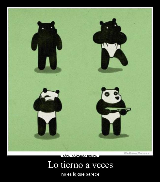 Lo tierno a veces - no es lo que parece