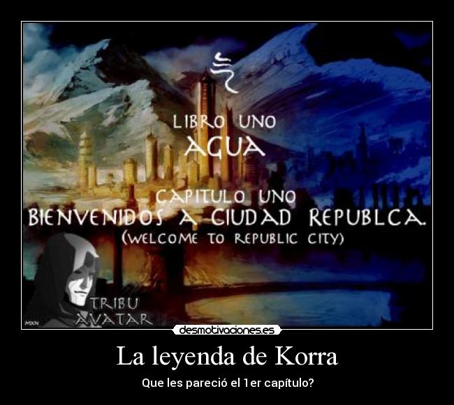 La leyenda de Korra - Que les pareció el 1er capítulo?