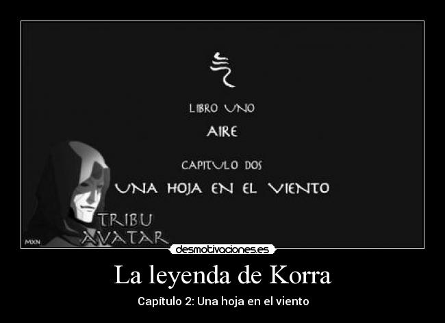La leyenda de Korra - Capítulo 2: Una hoja en el viento