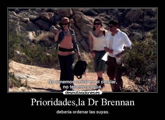 Prioridades,la Dr Brennan - 