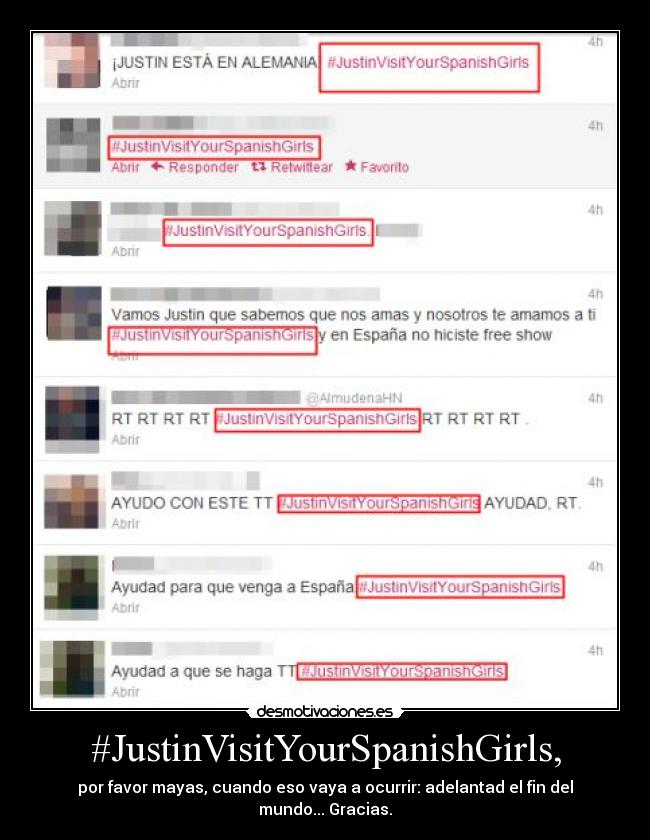 #JustinVisitYourSpanishGirls, - 