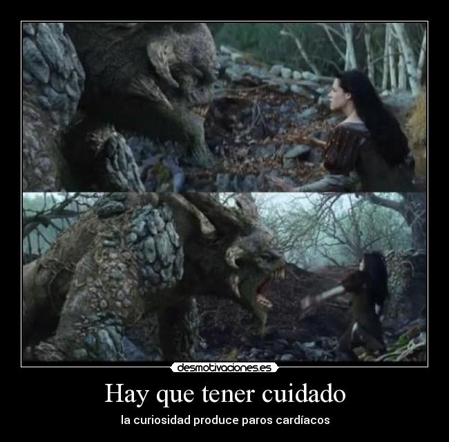 Hay que tener cuidado - 