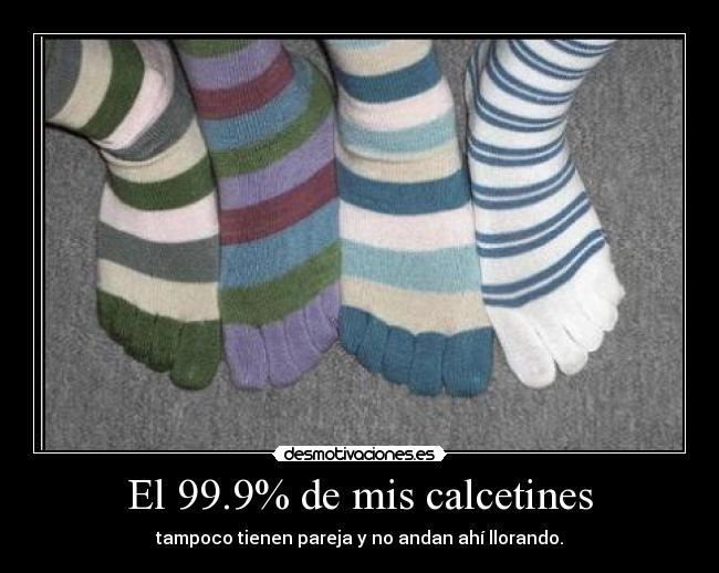 El 99.9% de mis calcetines - 