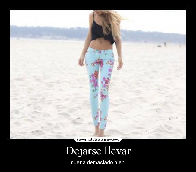 Dejarse llevar - 