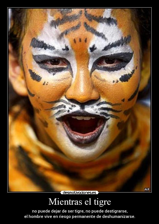 Mientras el tigre -
