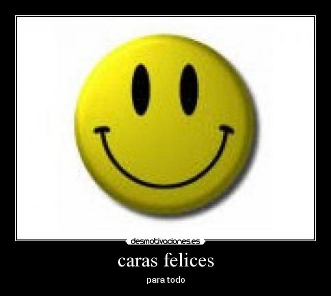 carteles caras felices pra todo desmotivaciones